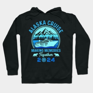 Alaska Cruise 2024 Making Memories Hoodie